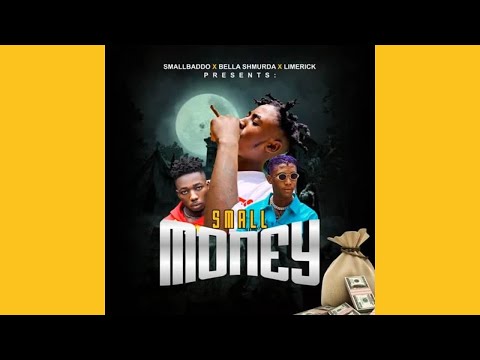 Small Baddo - Small Money (feat. Bella Shmurda & Limerick) [Official Audio] |G46 AFRO BEATS