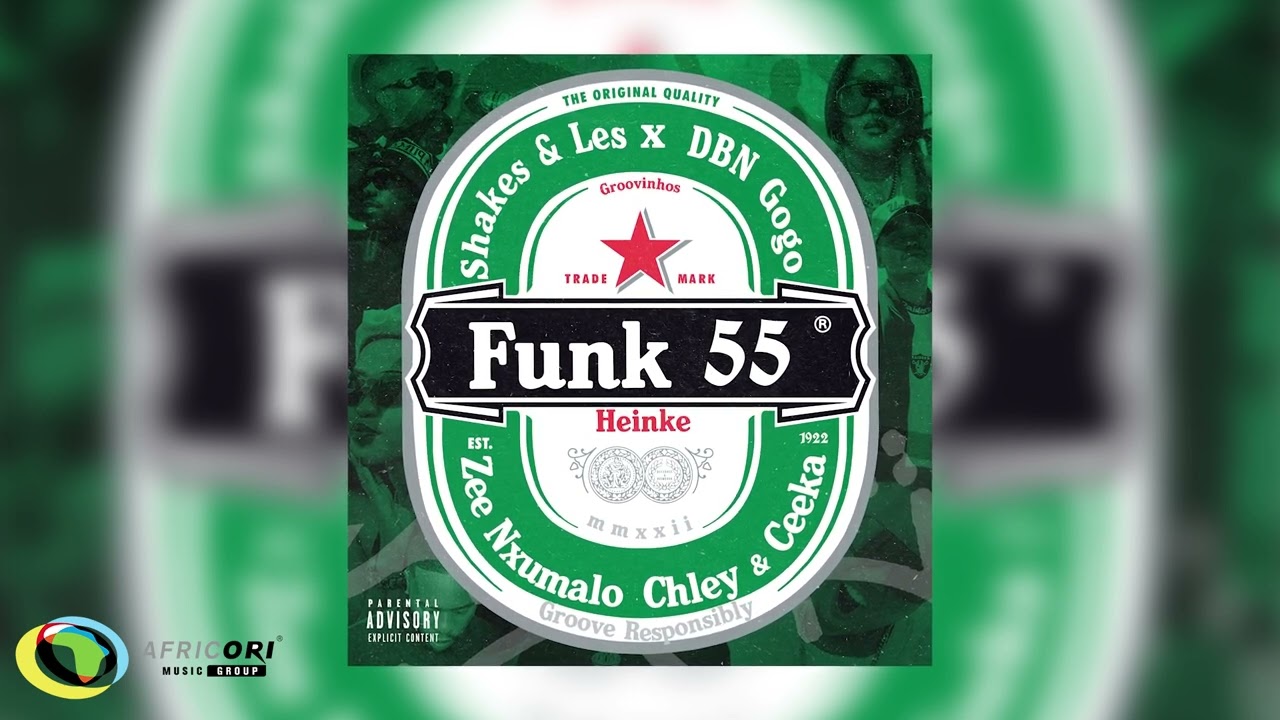 Shakes & Les, Zee Nxumalo and DBN Gogo - Funk 55 Ft. Ceeka RSA and Chley