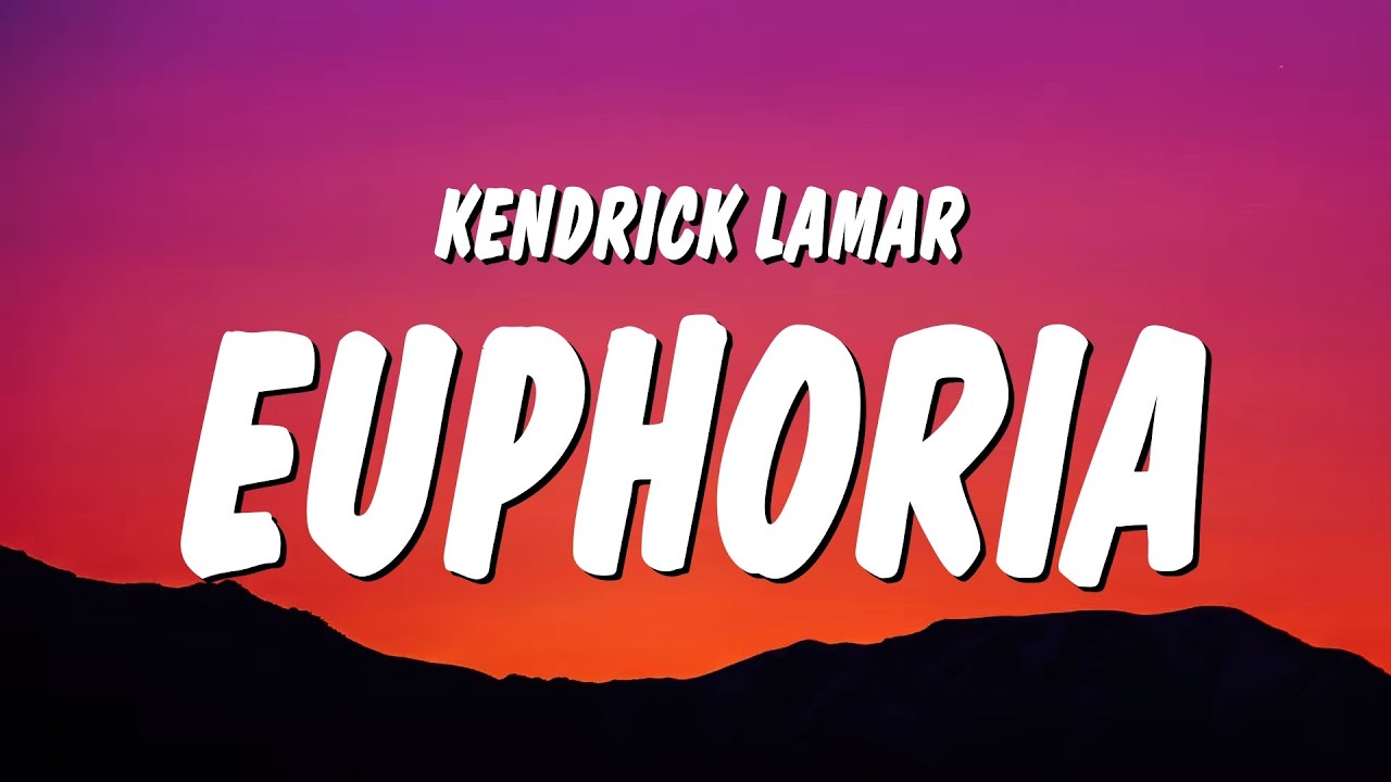 Kendrick Lamar - Euphoria (Lyrics) (Drake Diss)