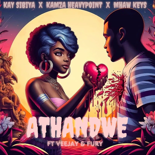 Kay Sibiya – Athandwe Ft Kamza Heavypoint, Mhaw Keys, Veejay & Fury