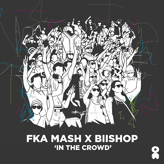 Fka Mash – In The Crowd Ft. Biishop