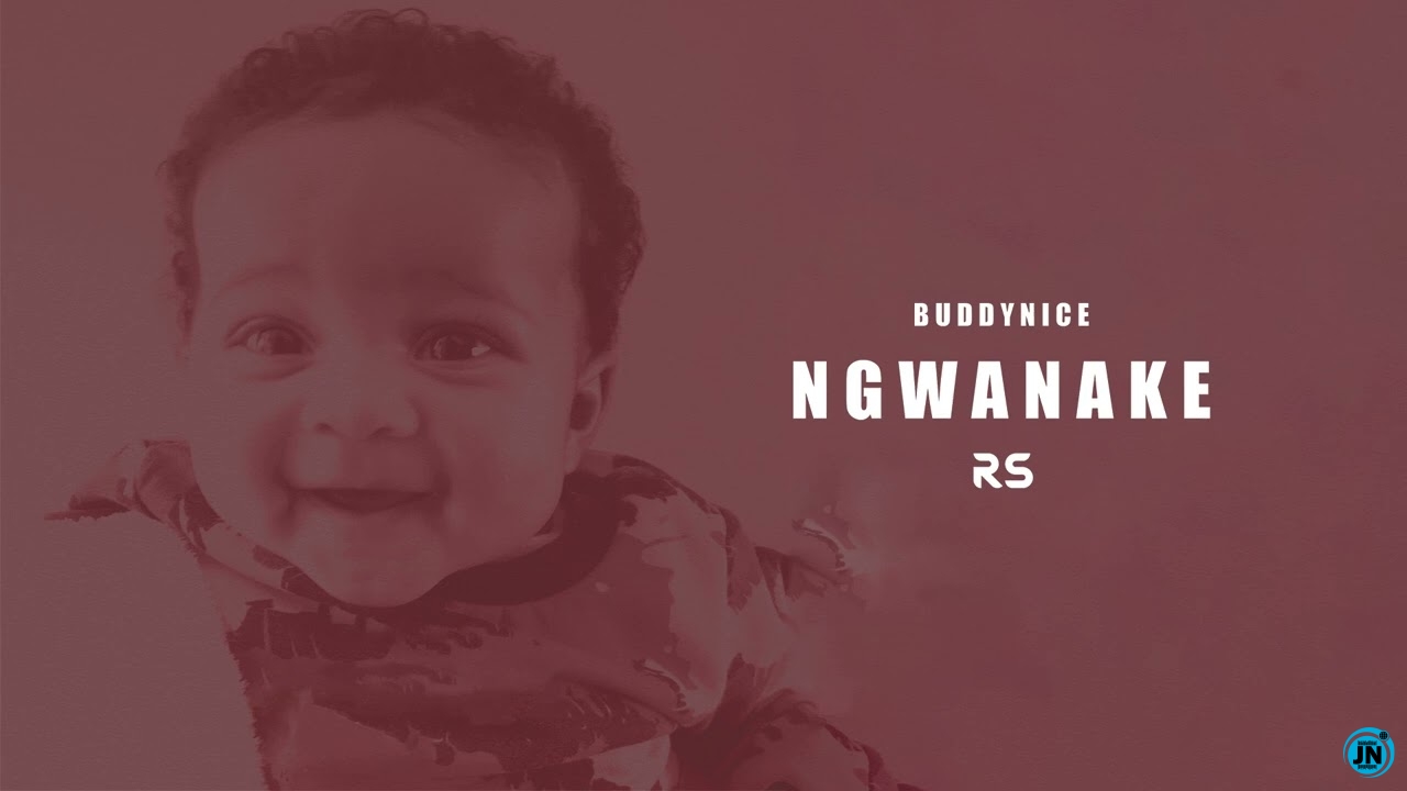 Buddynice – Ngwanake