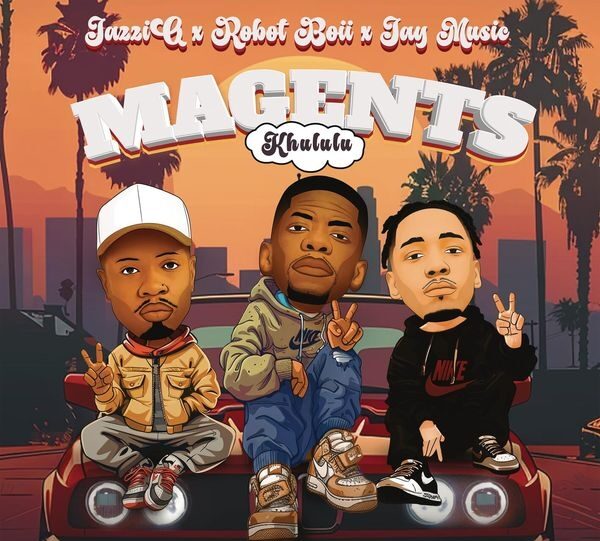 Mr JazziQ – Magents (Khululu) ft. Robot Boii & Jay Music