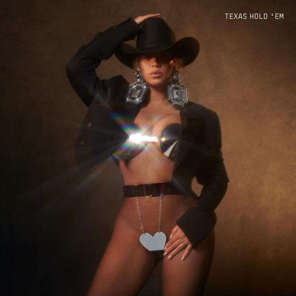 TEXAS HOLD 'EM, Beyoncé - Qobuz