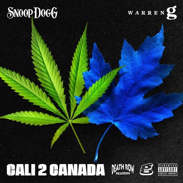 Snoop Dogg & Warren G – Cali 2 Canada Lyrics | Genius Lyrics