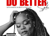 SPHEMusic – Do Better ft Tonic Jazz & Khanye Da Best