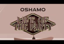 Life of the party - oSHAMO (Official Audio)