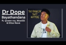 Dr Dope - Bayathandana (ft. Qveen rsa, Mzwilili & Kitso Nave) | Official Audio