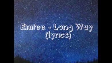 Emtee - Long Way [lyrics]