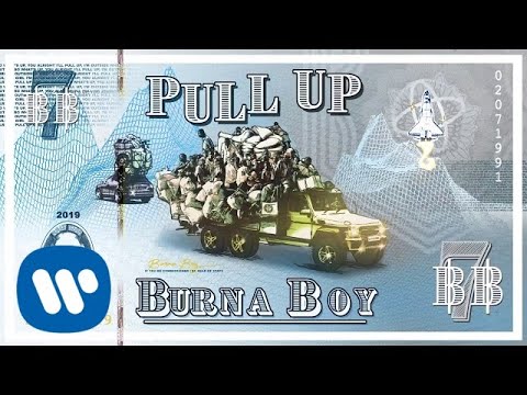 Burna Boy - Pull Up [Official Audio]