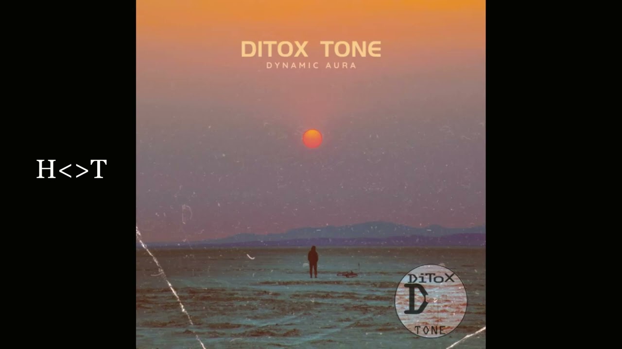 DiToX Tone - Dynamic Aura (Original Mix)