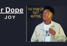 Dr Dope - Joy | Official Audio