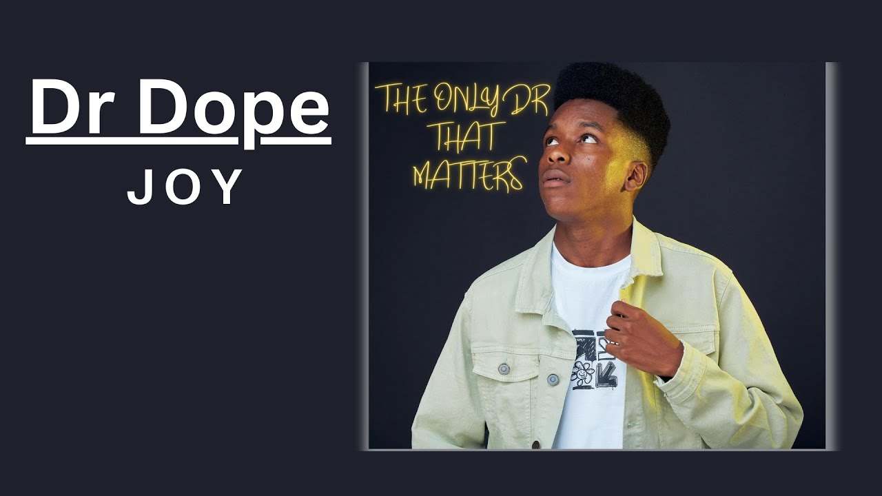 Dr Dope - Joy | Official Audio