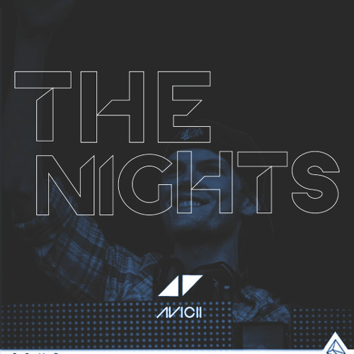 Avicii - The Nights