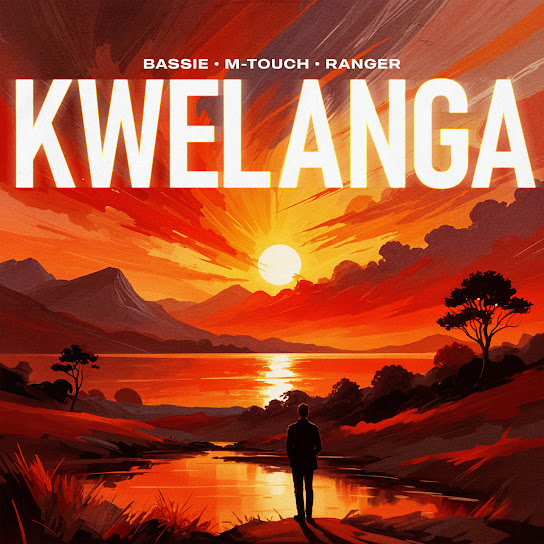 Bassie – Kwelanga ft. M-Touch, Ranger, Amaza & Zimmy