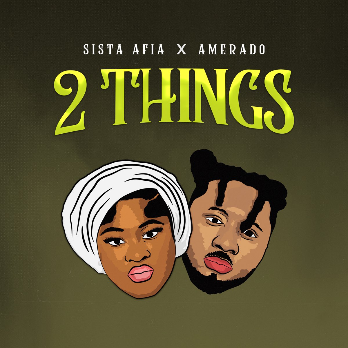 2 Things - Single - Album by Sista Afia & Amerado - Apple Music