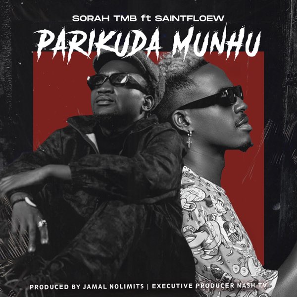 Sorah TMB ft SaintFloew - Parikuda Munhu