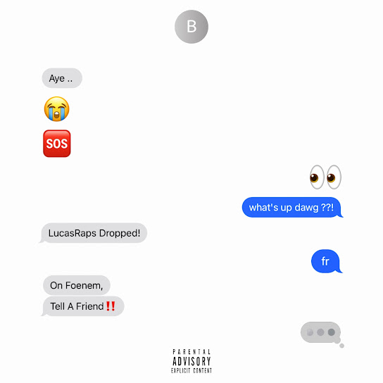 LucasRaps – Tell - A - Friend