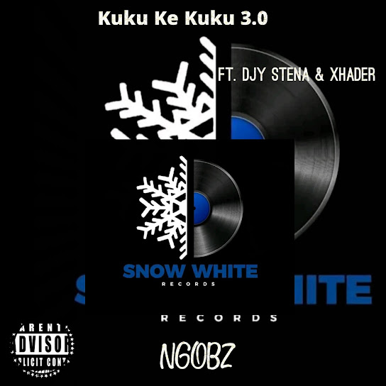 Ngobz – Kuku Ke Kuku 3.0 (Quantum Stina) Ft Djy Stena & Xhader