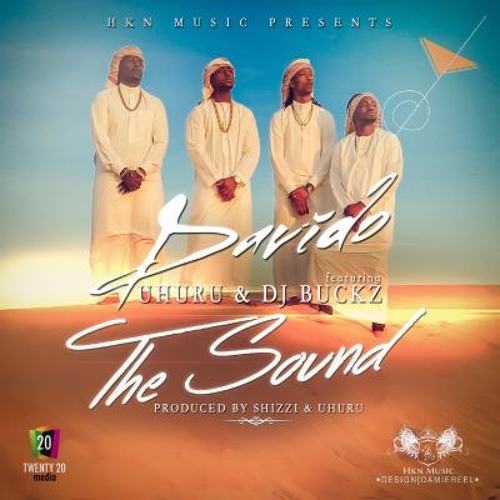 Davido - The Sound ft. Uhuru, DJ Buckz