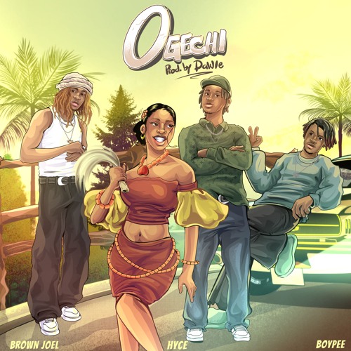 Brown Joel - Ogechi Ft. BoyPee & Hyce