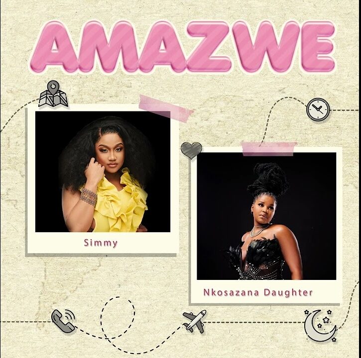 Simmy – Amazwe Ft. Nkosazana Daughter